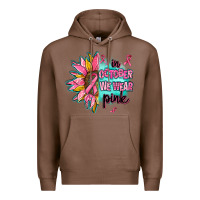 Chestnut sunflower in october we wear pink Premium Hoodie - AdoDesignShop
