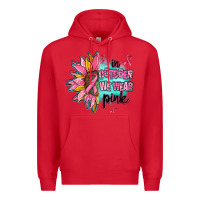 Red sunflower in october we wear pink Premium Hoodie - AdoDesignShop