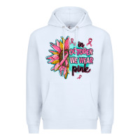 White sunflower in october we wear pink Premium Hoodie - AdoDesignShop