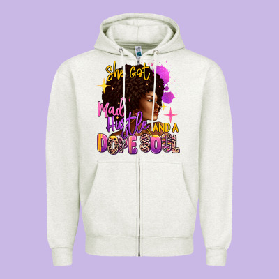 Zipper Hoodie She got mad hustle and a dope soul