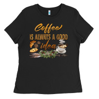 Black coffee is always a good idea Ladies Tee - BarkalooDesign