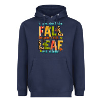Navy if you don't like fall you can leaf me alone Heavyweight Hoodie - Zillion Design Studio