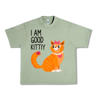 Oil Green I Am Good Kittiy Urban Heavy Tee - Bettercallsaul
