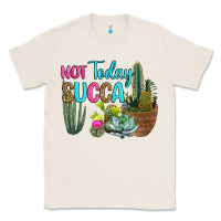 Natural not today succa Classic Tee - RanaPortraitStore