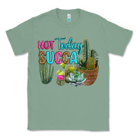 Sage not today succa Classic Tee - RanaPortraitStore