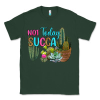 Sports Green not today succa Classic Tee - RanaPortraitStore