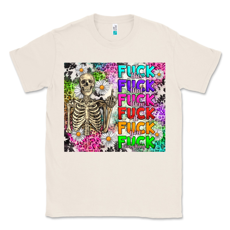 Fuck This Fuck That Classic Tee by RanaPortraitStore | Teevron
