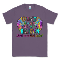 Lavender don't stop believin' hold on to that feelin' Classic Tee - RanaPortraitStore