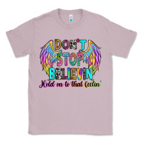 Lilac don't stop believin' hold on to that feelin' Classic Tee - RanaPortraitStore