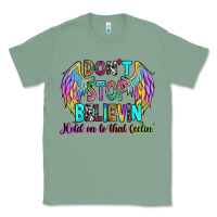 Sage don't stop believin' hold on to that feelin' Classic Tee - RanaPortraitStore