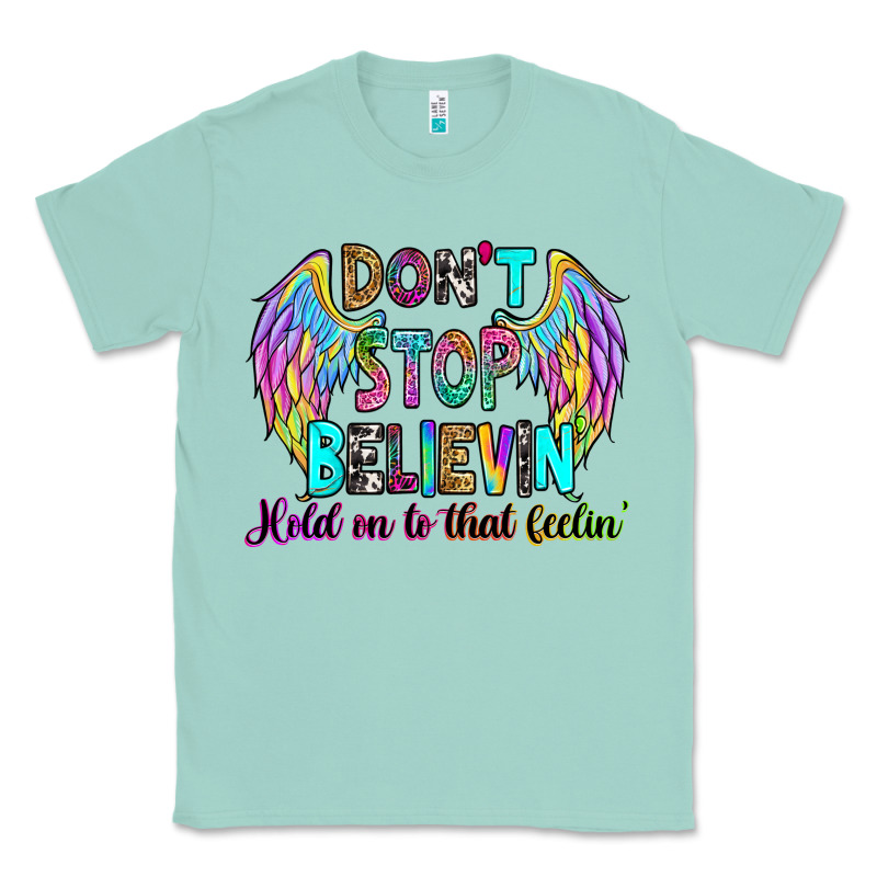 Don't Stop Believin' Hold On To That Feelin' Classic Tee by RanaPortraitStore | Teevron