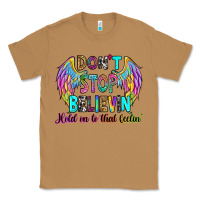 Toasted Coconut don't stop believin' hold on to that feelin' Classic Tee - RanaPortraitStore