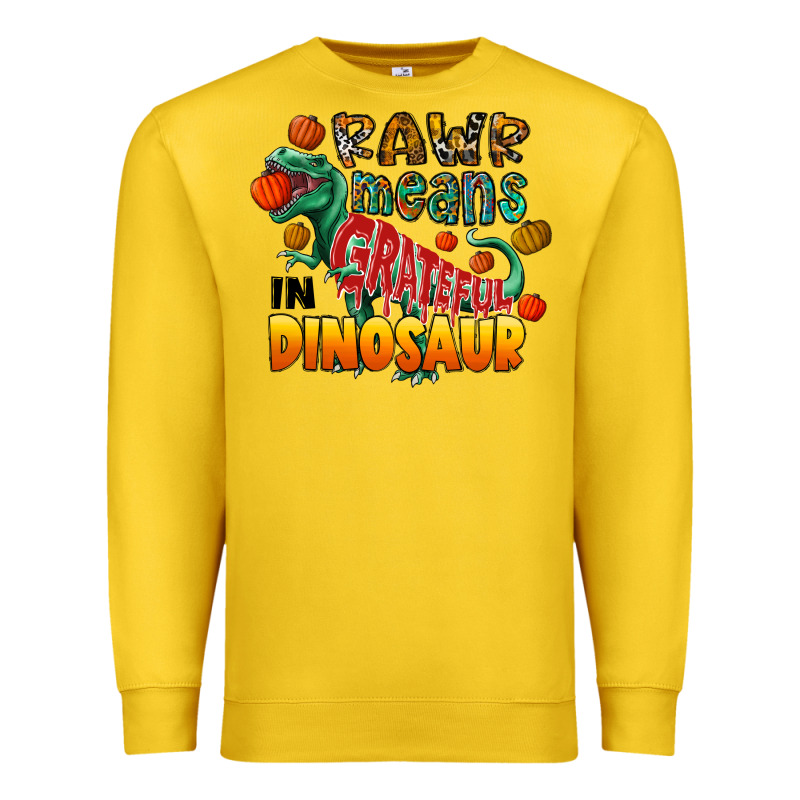 Rawr Means Grateful In Dinosaur Premium Sweatshirt by CowhideDigitalArt | Teevron