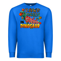 True Royal rawr means grateful in dinosaur Premium Sweatshirt - CowhideDigitalArt