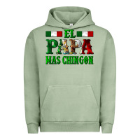 Pigment Oil Green El Papa Mas Chingon Mexican Urban Hoodie - LillyAllenDesigns