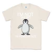 Natural I'm Not Short I'm Penguin Size Classic Tee - Bettercallsaul
