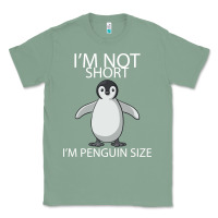 Sage I'm Not Short I'm Penguin Size Classic Tee - Bettercallsaul