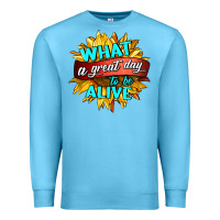 Ocean Blue what a great day to be alive Premium Sweatshirt - HRA Design Shop