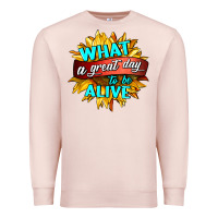 Pale Pink what a great day to be alive Premium Sweatshirt - HRA Design Shop