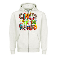 Oatmeal Heather Cinco de drinko Zipper Hoodie - RanaPortraitStore