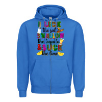 True Royal I lick the salt swallow the tequila Zipper Hoodie - RanaPortraitStore