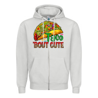 Taco 'bout Cute Zipper Hoodie | Teevron