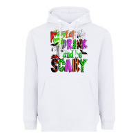 White eat drink and be scary Heavyweight Hoodie - Zillion Design Studio