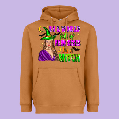 In A World Full Of Princesses Be A Witch Heavyweight Hoodie Designed By Zillion Design Studio