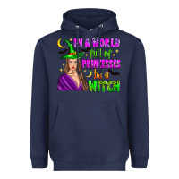 Navy in a world full of princesses be a witch Heavyweight Hoodie - Zillion Design Studio