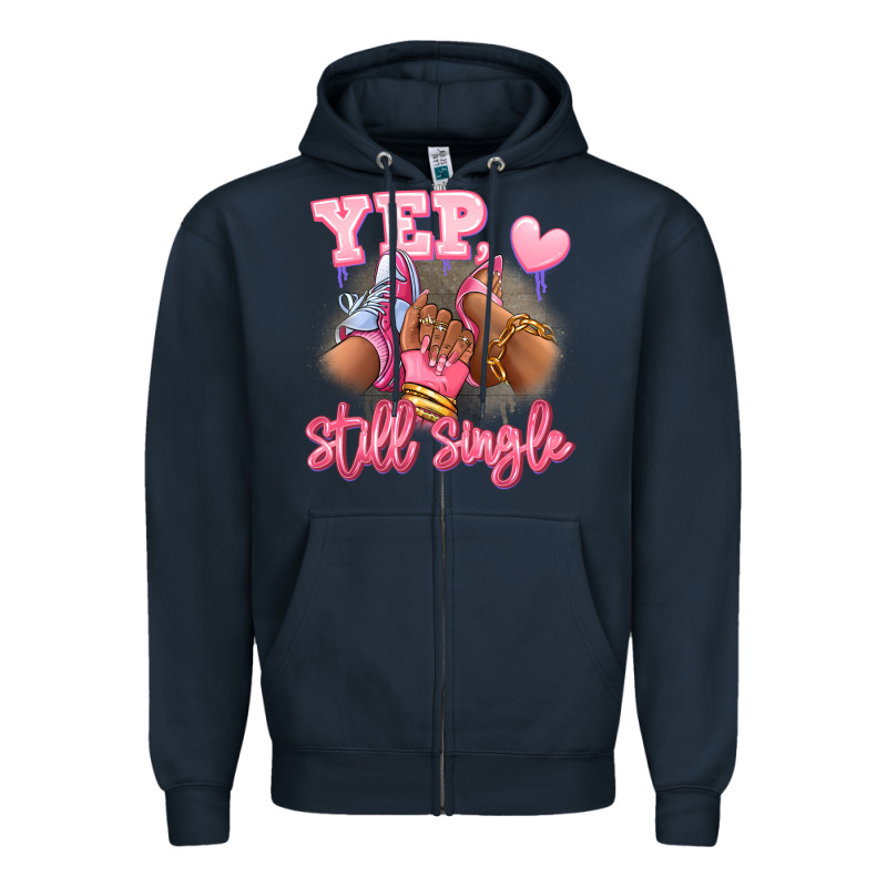 Yep Still Single Heels And Sneakers Afro Girl Zipper Hoodie by RanaPortraitStore | Teevron