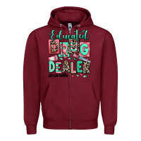 Burgundy educated drug dealer nurse life Zipper Hoodie - RanaPortraitStore
