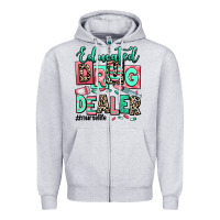 Educated Drug Dealer Nurse Life Zipper Hoodie | Teevron
