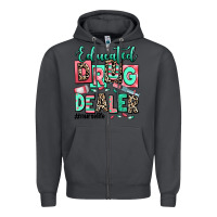 Smoke educated drug dealer nurse life Zipper Hoodie - RanaPortraitStore