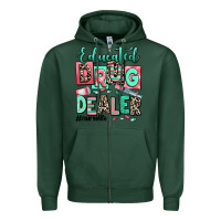 Sports Green educated drug dealer nurse life Zipper Hoodie - RanaPortraitStore