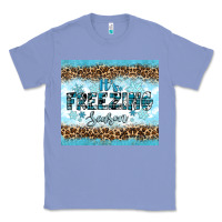 Colony Blue its freezing Classic Tee - RanaPortraitStore