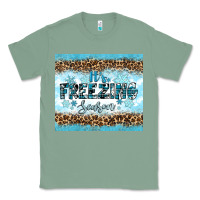 Sage its freezing Classic Tee - RanaPortraitStore