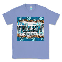 Colony Blue it's freezin season Classic Tee - RanaPortraitStore