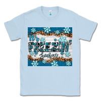 Dusty Blue it's freezin season Classic Tee - RanaPortraitStore