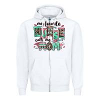 White my favorite nurse calls me mom Zipper Hoodie - RanaPortraitStore