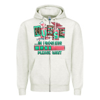 Oatmeal Heather nurse in progress please wait Zipper Hoodie - RanaPortraitStore