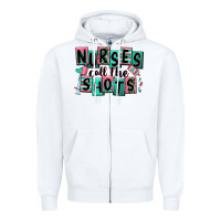 White nurses call the shots Zipper Hoodie - RanaPortraitStore
