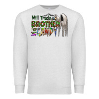 Oatmeal Heather will trade brother for candy Premium Sweatshirt - CowhideDigitalArt