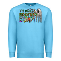 Ocean Blue will trade brother for candy Premium Sweatshirt - CowhideDigitalArt