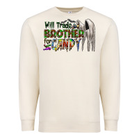 Sandshell will trade brother for candy Premium Sweatshirt - CowhideDigitalArt