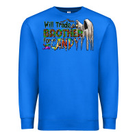 True Royal will trade brother for candy Premium Sweatshirt - CowhideDigitalArt