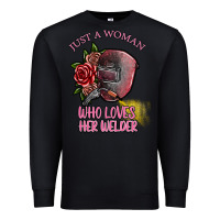 Black just a woman who loves her welder Premium Sweatshirt - SublimationCraftShop