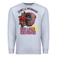 Heather Grey just a woman who loves her welder Premium Sweatshirt - SublimationCraftShop