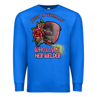 True Royal just a woman who loves her welder Premium Sweatshirt - SublimationCraftShop