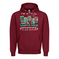Burgundy im a nurse whats your superpower Zipper Hoodie - RanaPortraitStore