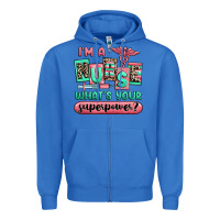 True Royal im a nurse whats your superpower Zipper Hoodie - RanaPortraitStore